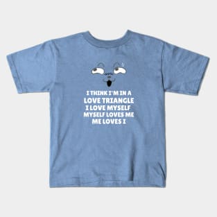 I'm In A Love Triangle Kids T-Shirt